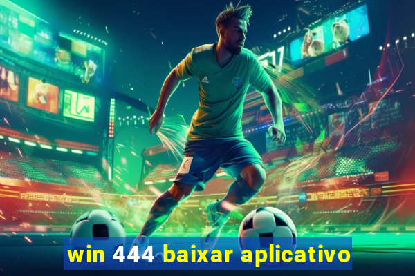 win 444 baixar aplicativo